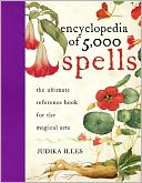 Encyclopedia of 5,000 Spells by Judika Illes: Book Cover