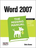 Word 2007: The Missing Manual: The Missing Manual