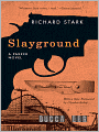 Slayground: A Parker Novel