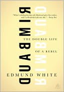 Rimbaud: The Double Life of a Rebel