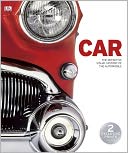 Car: A Definitive Visual History of the Automobile
