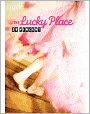 The Lucky Place