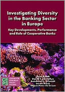 Investigating Diversity in the Banking Sector in Europe: Key Developments, Performance and Role of Cooperative Banks