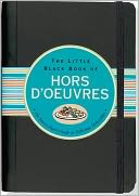 The Little Black Book of Hors d'Oeuvres