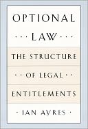 Optional Law: The Structure of Legal Entitlements