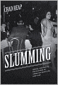 Slumming: Sexual and Racial Encounters in American Nightlife, 1885-1940