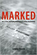 download Marked : Race, Crime, and Finding Work in an Era of Mass Incarceration book