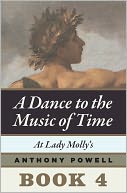 At Lady Molly's: Book 4 of A Dance to the Music of Time