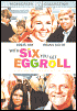 With Six You Get Eggroll