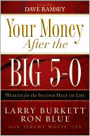 Your Money after the Big 5-0: Wealth for the Second Half of Life