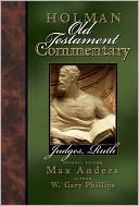 Holman Old Testament Commentary - Judges, Ruth
