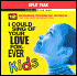 I Could Sing of Your Love Forever Kids