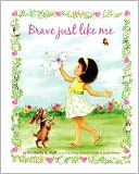 Brave Just Like Me