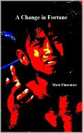 A Change in Fortune by Mark Finnemore: NOOK Book Cover