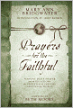 Prayers for the Faithful: Fervent Daily Prayer and Meditations for Christians Serving Around the World