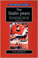 Stalin Years: The Soviet Union, 1929-53