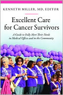 Excellent Care for Cancer Survivors: A Guide to Fully Meet Their Needs in Medical Offices and in the Community