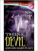 Tween a Devil and His Hard Place