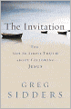 The Invitation: The Not-So-Simple Truth about Following Jesus
