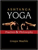 Ashtanga Yoga: Practice and Philosophy