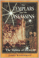 The Templars and the Assassins: The Militia of Heaven