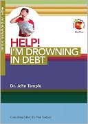 Help! Im Drowning in Debt