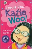Look at You, Katie Woo!