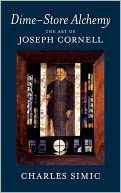 Dime-Store Alchemy: The Art of Joseph Cornell