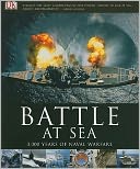Battle at Sea: 3,000 Years of Naval Warfare