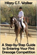 A Step-by-Step Guide to Entering Your First Dressage Competition