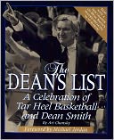 The Dean's List: A Celebration of Tar Heel Basketball and Dean Smith