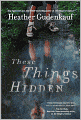 These Things Hidden
