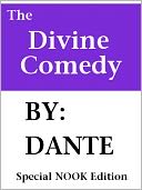 The Divine Comedy- Special NOOK Edition- With Illustrations by Dante Alighieri