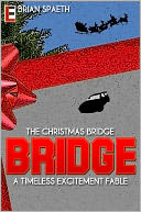 The Christmas Bridge: A Timeless Excitement Fable