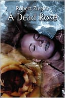 A Dead Rose