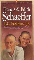 Francis and Edith Schaeffer: Expanded and Updated Edition