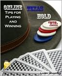 Online Texas Hold 'Em: Tips for Playing and Winning