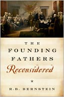 The Founding Fathers Reconsidered