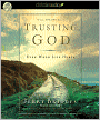 Trusting God: Even When Life Hurts
