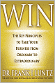 Win: The Key Principles to Take Your Business from Ordinary to Extraordinary