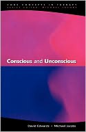 Conscious and Unconscious (Core Concepts in Terapy Series)