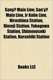 BARNES & NOBLE | Sany Main Line: San'y Main Line, Jr Kobe Line ...