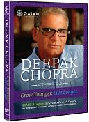 Deepak Chopra: Grow Younger, Live Longer