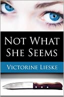 Not What She Seems (Romantic Suspense, Mystery)