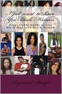 I Just want to Love You Black Woman