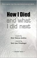 How I Died (And What I Did Next)