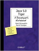 Java 5.0 Tiger: A Developer's Notebook