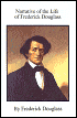 Narrative of the Life of Frederick Douglass, an American Slave