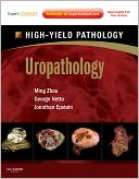 Uropathology: A Volume in the High Yield Pathology Series (Expert Consult - Online and Print)