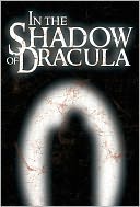 In the Shadow of Dracula